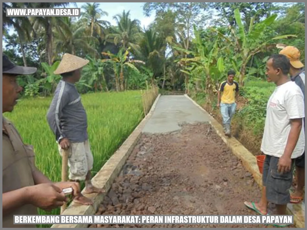 Peran Infrastruktur dalam Desa Papayan
