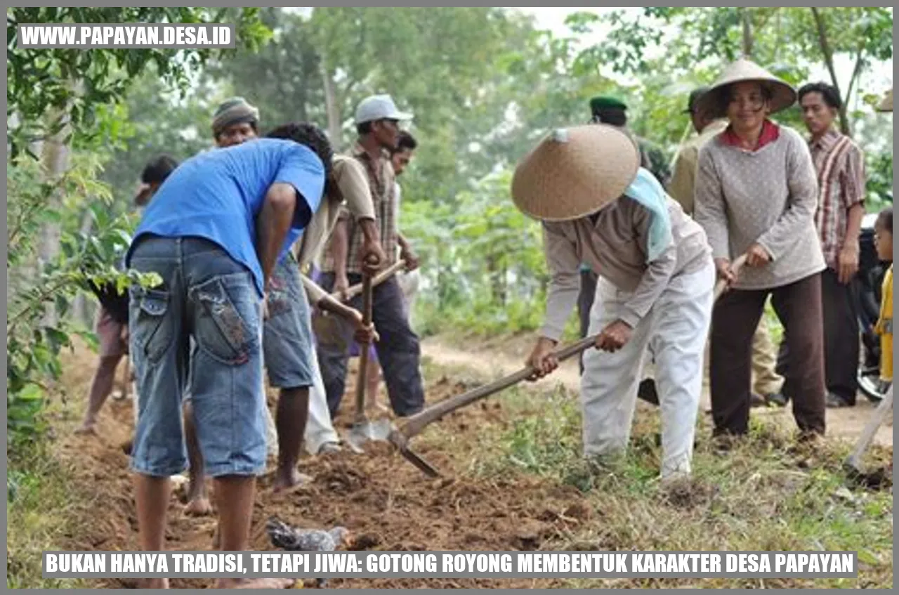 Gotong Royong Membentuk Karakter Desa Papayan