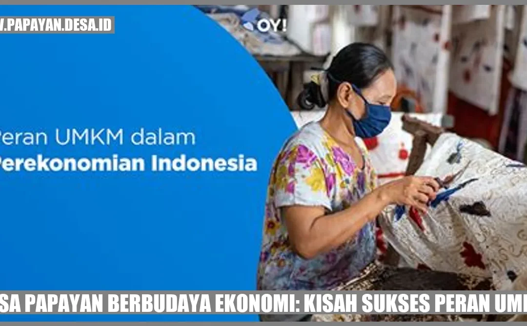 Kejayaan UMKM di Desa Papayan
