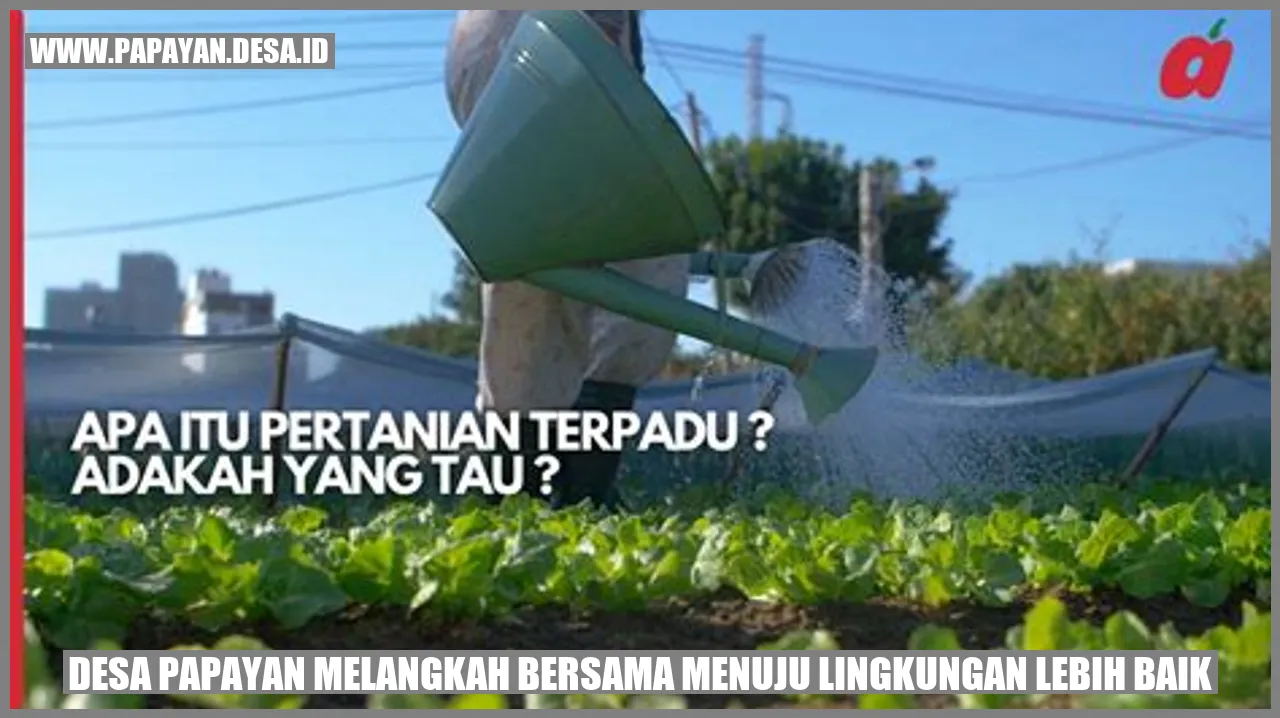 Desa Papayan Melangkah Bersama Menuju Lingkungan Lebih Baik
