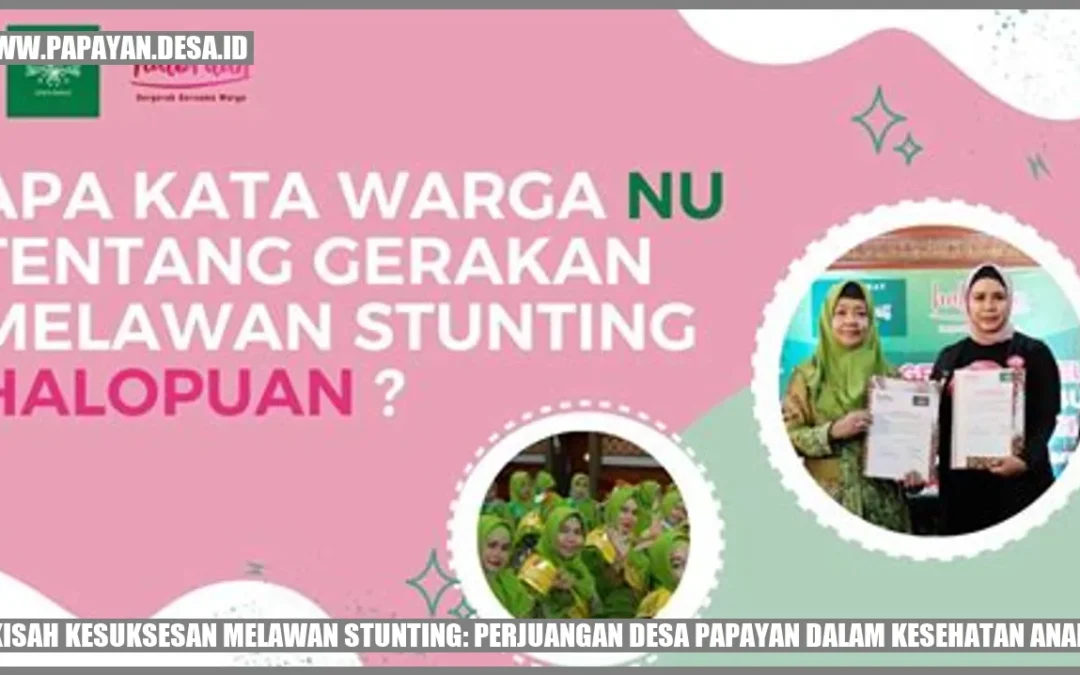 Kisah Kesuksesan Melawan Stunting: Perjuangan Desa Papayan dalam Kesehatan Anak