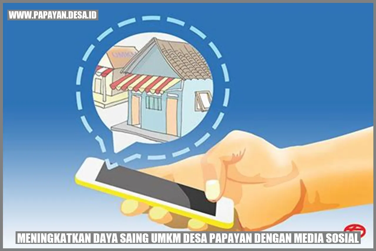 Meningkatkan Daya Saing UMKM Desa Papayan dengan Media Sosial