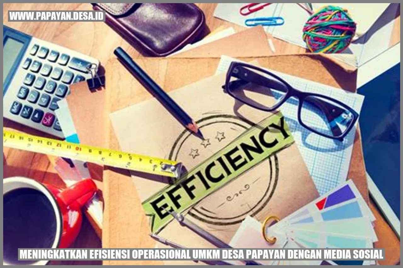 Meningkatkan Efisiensi Operasional UMKM Desa Papayan dengan Media Sosial